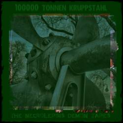 100000 Tonnen Kruppstahl : The Necrolepsis Demon Tapes